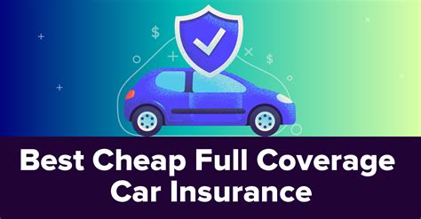 car insurance cheapest full coverage.